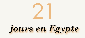 21 jours en Egypte