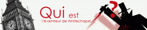 Qui est l'éventreur de Whitechapel ?