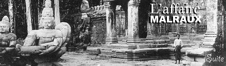 L'affaire Malraux - Banteay Srei- Angkor - Cambodge