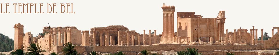 Le Temple de Bel à Palmyre