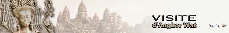 Suite de la visite d'Angkor Wat