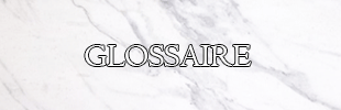 Glossaire