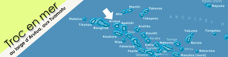 Troc en mer au large d'Arutua