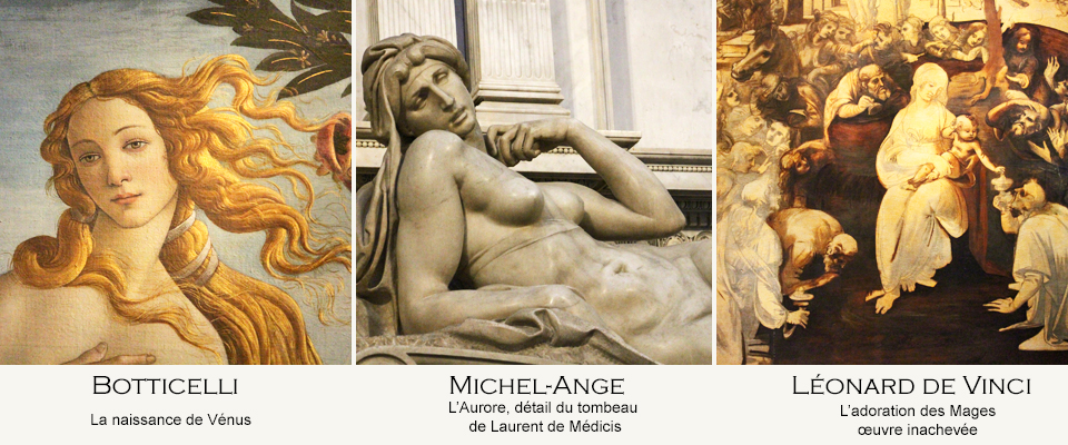 Botticelli, Miche-Ange et Léonard de Vinci